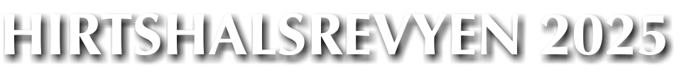 HIRTSHALSREVYEN 2025